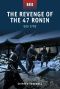 [Raid 23] • The Revenge of the 47 Ronin